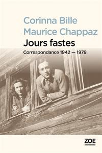 Jours fastes : correspondance 1942-1979