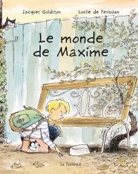 Le monde de Maxime