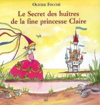 Le secret des huîtres de la fine princesse Claire