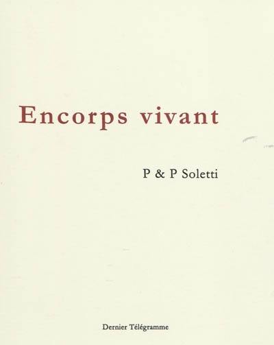 Encorps vivant