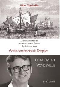 Ecrits de mémoire de Templier. Le nouveau Voydeville