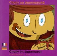 Charly au supermarché. Charly im Supermarkt