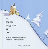 Le cadeau saugrenu de Lou