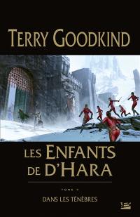 Les enfants de D'Hara. Vol. 5. Dans les ténèbres