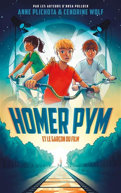 Homer Pym. Vol. 1. Homer Pym et le garçon du film