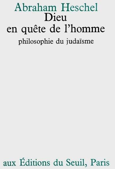 Dieu en quête de l'homme, philosophie du judaïsme