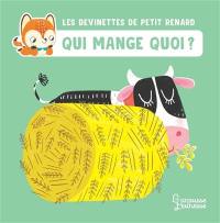 Les devinettes de Petit Renard. Qui mange quoi ?