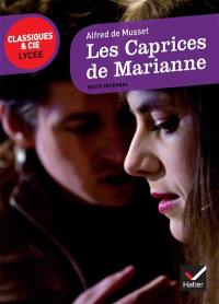 Les caprices de Marianne : texte intégral suivi d'un dossier critique pour la préparation du bac français