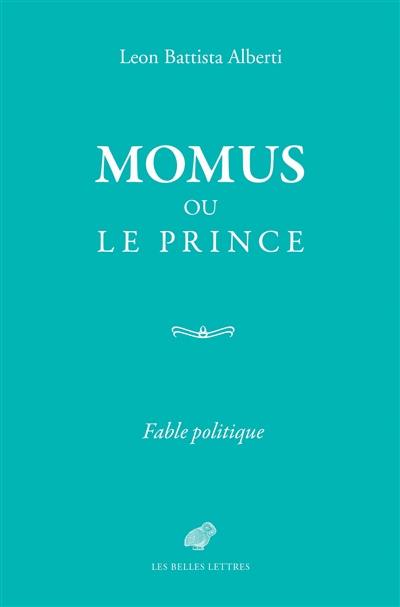 Momus ou le Prince : fable politique