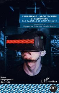 Géographie et cultures, n° 109. L'urbanisme, l'architecture et le jeu vidéo : que fabrique le game design ?