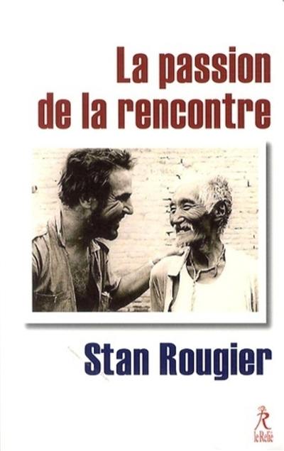 La passion de la rencontre