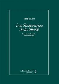 Les souterrains de la liberté : coffret