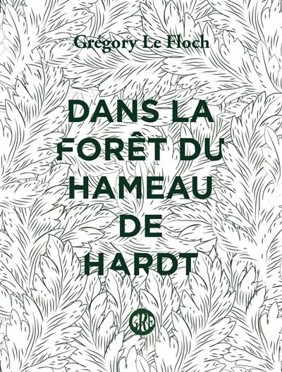 Dans la forêt du hameau de Hardt