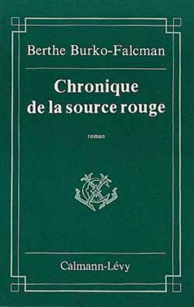 Chronique de la source rouge