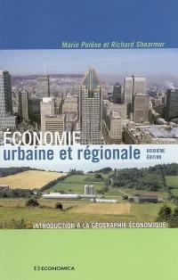 Economie urbaine et régionale : introduction à la géographie économique