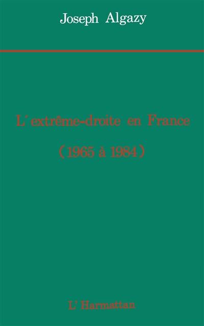 L'extrême droite en France de 1965 à 1984