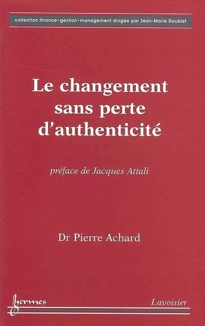 Le changement sans perte d'authenticité