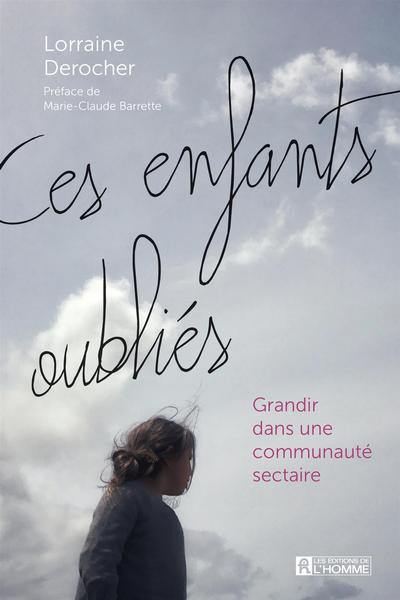 Ces enfants oubliés : Grandir dans une communauté sectaire