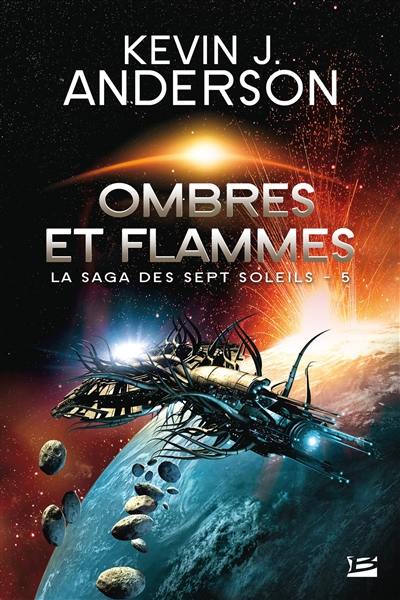 La saga des Sept Soleils. Vol. 5. Ombres et flammes