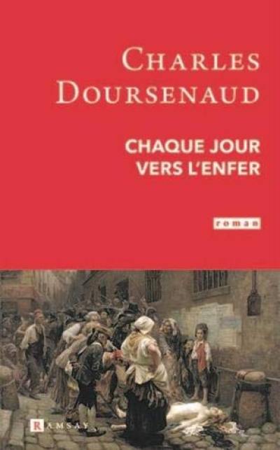 Chaque jour vers l'enfer