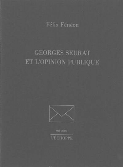 Georges Seurat et l'opinion publique