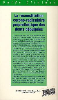 La reconstitution corono-radiculaire pré-prothétique des dents dépulpées