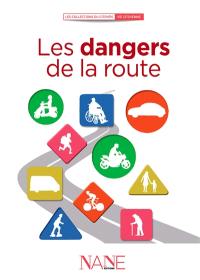 Les dangers de la route