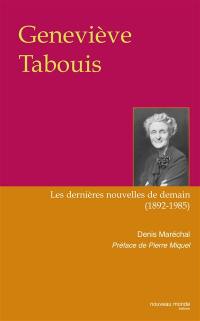 Geneviève Tabouis : les dernières nouvelles de demain (1892-1985)