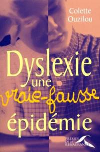 Dyslexie, une vraie fausse épidémie