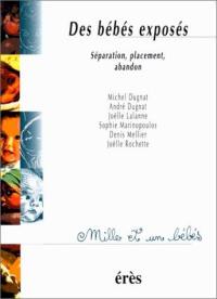 Des bébés exposés : séparation, placement, abandon