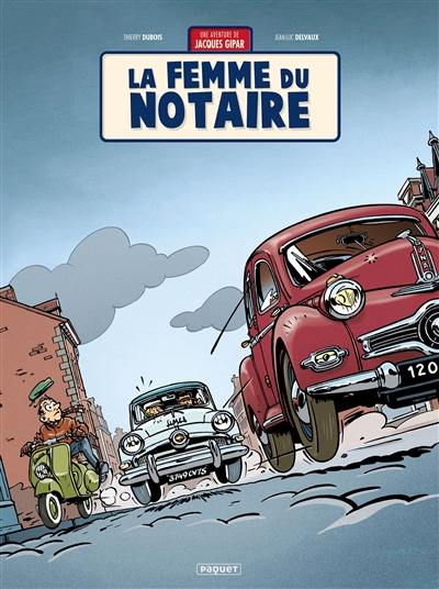 Une aventure de Jacques Gipar. Vol. 4. La femme du notaire