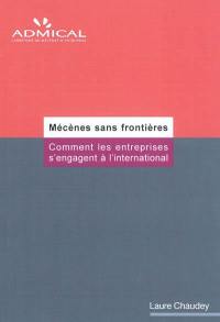 Mécènes sans frontières : comment les entreprises s'engagent à l'international