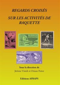 Regards croisés sur les activités de raquette