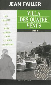 Une enquête de Mary Lester. Vol. 38. Villa des quatre vents. Vol. 2