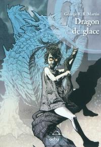 Dragon de glace : recueil