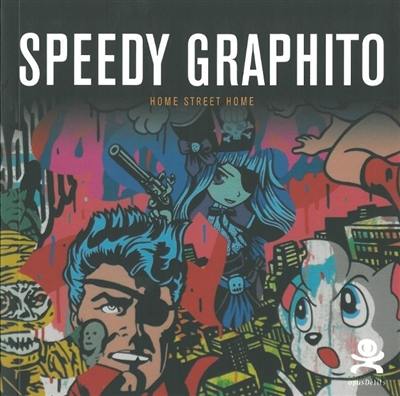 Speedy Graphito : home street home