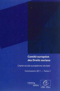 Charte sociale européenne (révisée) : conclusions 2011. Vol. 3. Norvège, Portugal, Roumanie, République slovaque, Slovénie, Suède, Turquie, Ukraine