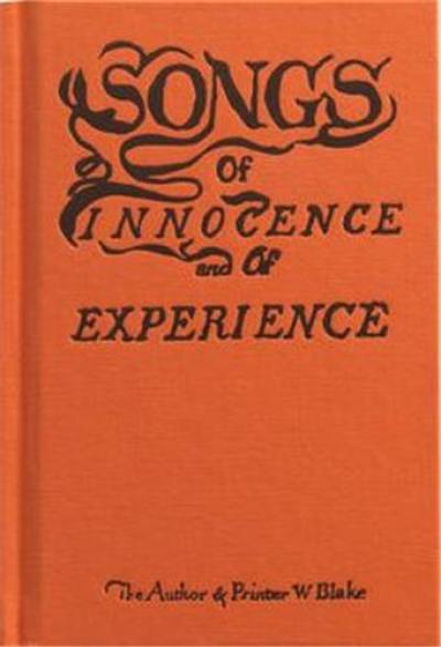 William Blake Songs of Innocence and of Experience