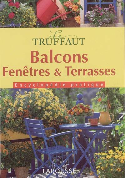 Balcons, fenêtres et terrasses