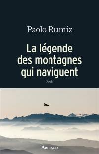 La légende des montagnes qui naviguent : récit