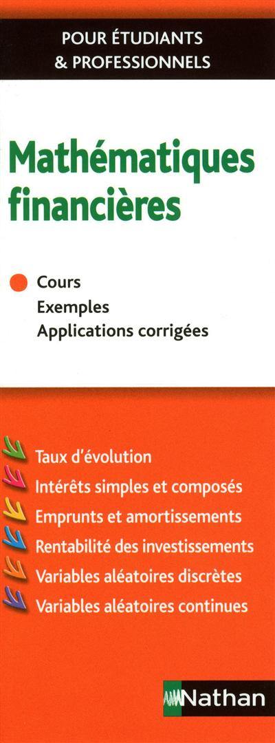 Mathématiques financières : cours, exemples, applications corrigées