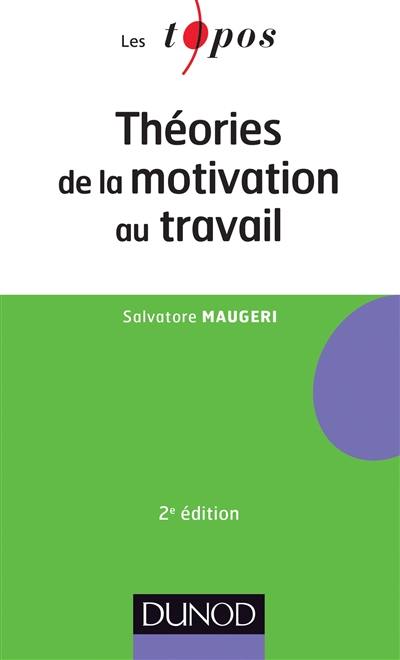 Théories de la motivation au travail