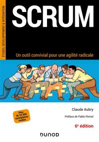 Scrum : un outil convivial pour une agilité radicale