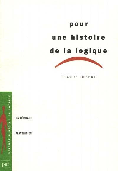 Pour une histoire de la logique : un héritage platonicien