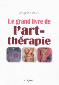 Le grand livre de l'art-thérapie