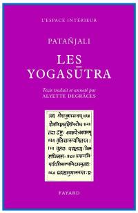 Les Yogasûtra de Patanjali : des chemins au fin chemin