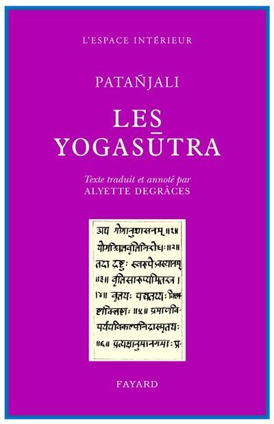 Les Yogasûtra de Patanjali : des chemins au fin chemin