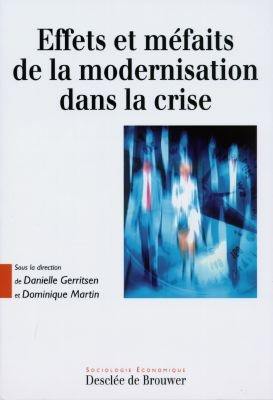 Effets et méfaits de la modernisation dans la crise