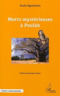 Morts mystérieuses à Poulàh