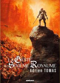 La geste du sixième royaume